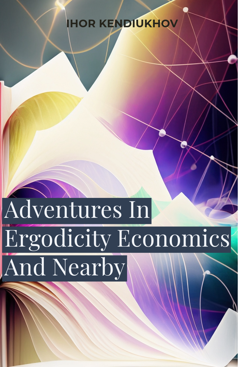 Adventures in Ergodicity Economics cover